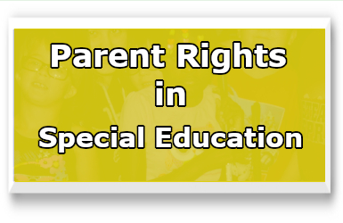 Yellow box with text Parent right in Special Education click to view