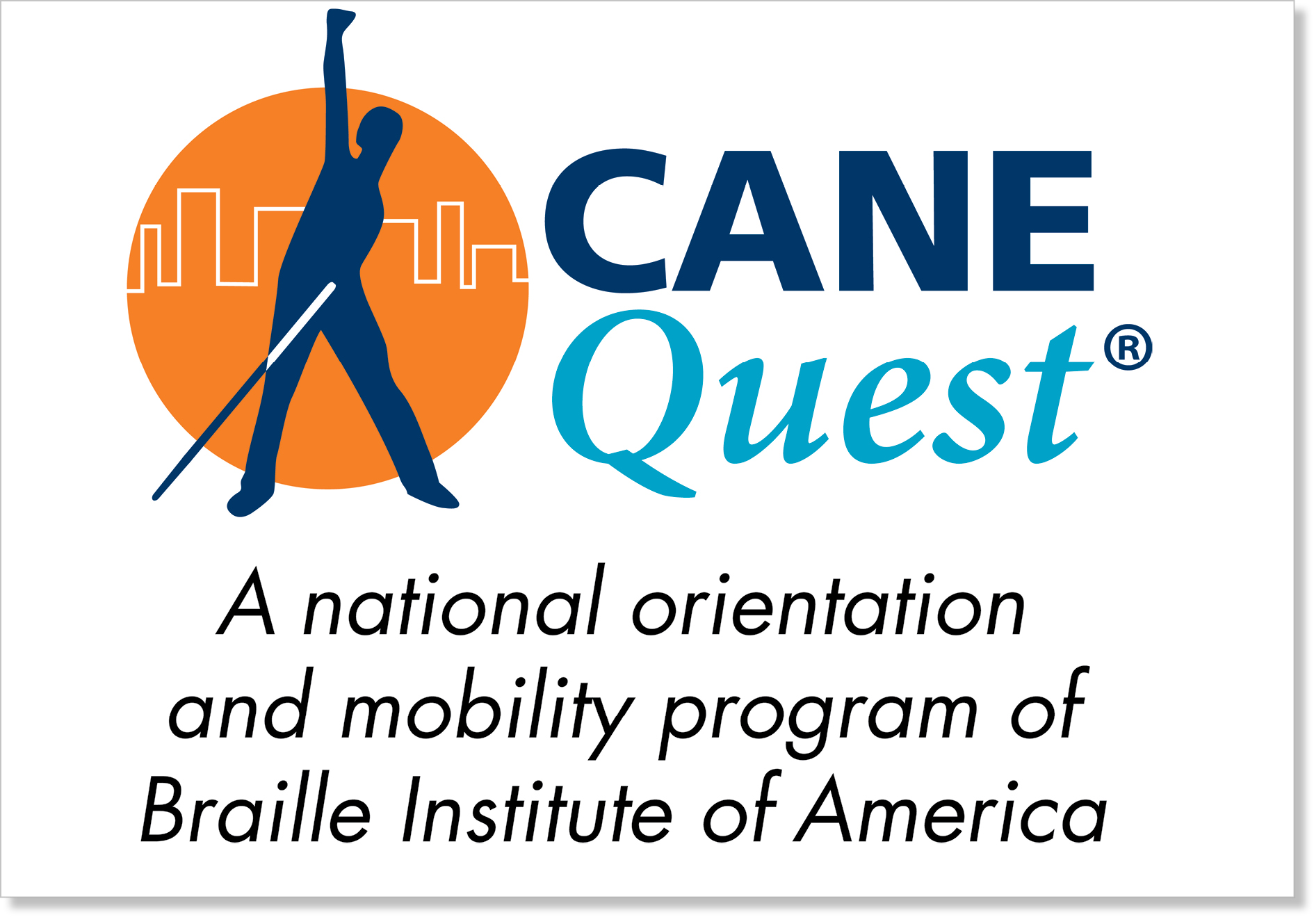 Cane Quest logo with silhouette of person holding cane on orange background and reads A National orientation and mobility program of braille institute of America.